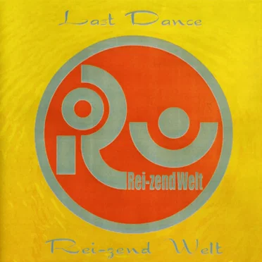 Last Dance by Rei-zend Welt - album cover
