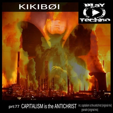 Capitalism Is The Antichrist by KIKIBØI - album cover