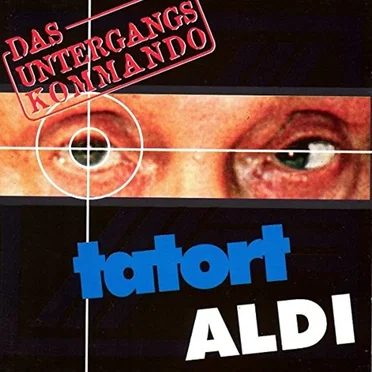 tatort ALDI by Das Untergangskommando - album cover