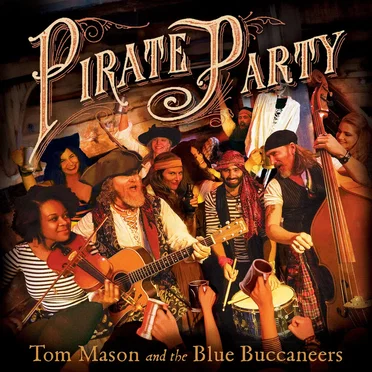 Pirate Party by Tom Mason & The Blue Buccaneers - album cover