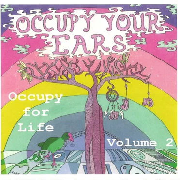 Occupy Your Ears, Volume 2: Occupy for Life by Various Artists - album cover