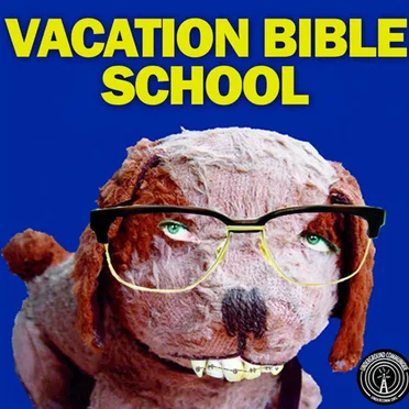 Vacation Bible School / Pity Party
