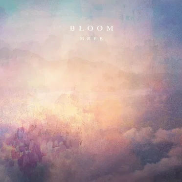 Bloom by Mree - album cover
