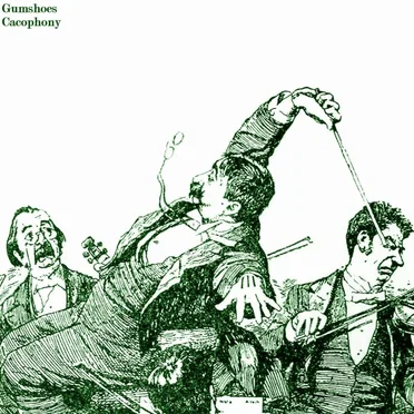 Cacophony by Gumshoes - album cover