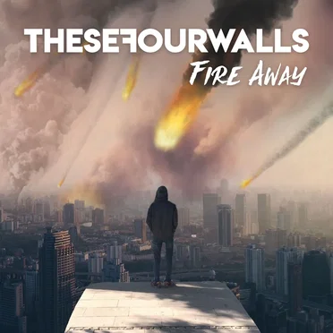 Fire Away by These Four Walls - album cover