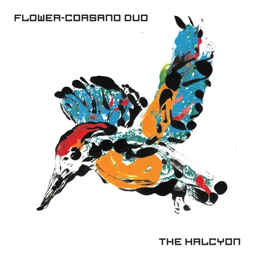 The Halcyon by Flower-Corsano Duo - album cover