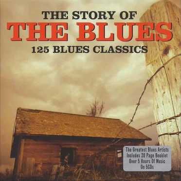 The Story of the Bliues: 125 Blues Classics by Various Artists - album cover