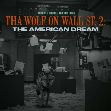 Tha Wolf on Wall St 2: The American Dream