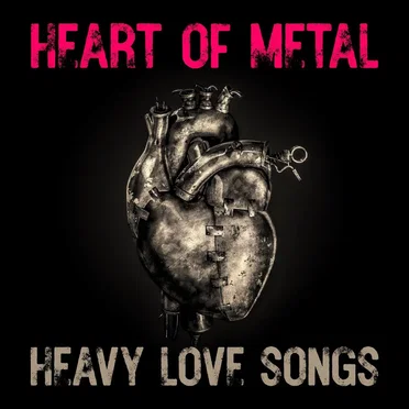 Heart of Metal: Heavy Love Songs by Various Artists - album cover