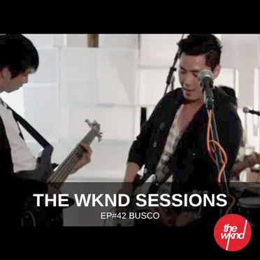 The Wknd Sessions Ep. 42: Busco by Busco - album cover