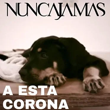 A esta corona by Nunca Jamas - album cover