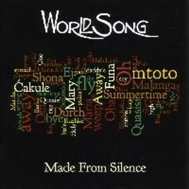 Made From Silence by Worldsong - album cover