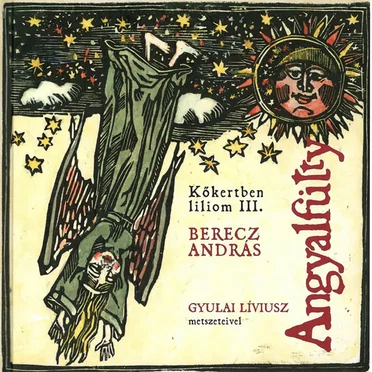 Kőkertben liliom III. - Angyalfütty by Berecz András - album cover