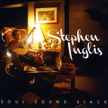 Soul Sound Slack by Stephen Inglis - album cover