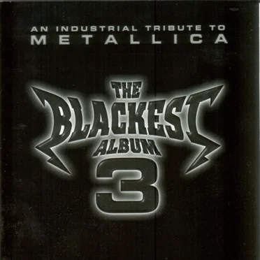 The Blackest Album 3: An Industrial Tribute to Metallica by Various Artists - album cover
