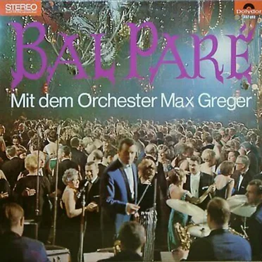Bal paré by Orchester Max Greger - album cover