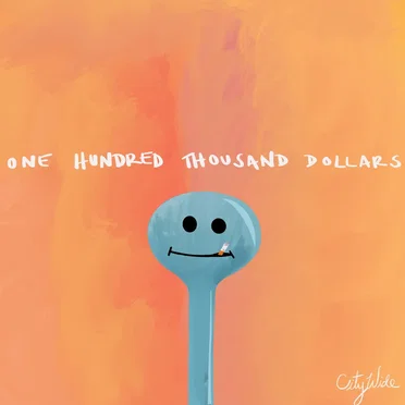 One Hundred Thousand Dollars by CityWide - album cover