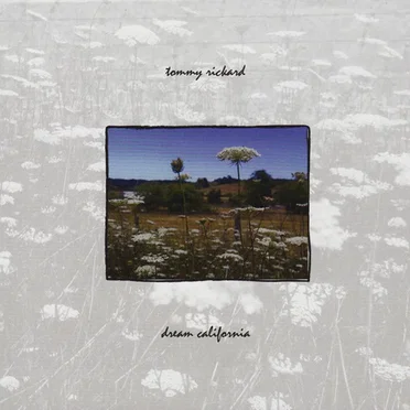 Dream California by Tommy Rickard - album cover