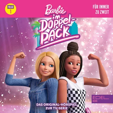 Barbie im Doppelpack: Folge 1: Für immer zu zweit - Das Original-Hörspiel zur TV-Serie by Barbie - album cover