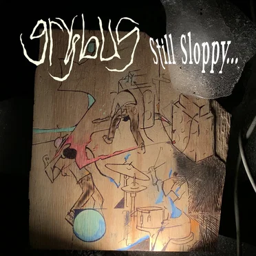 Still Sloppy... by Grybus - album cover