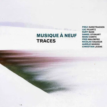 Traces by Musique à Neuf - album cover