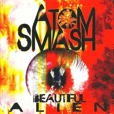 Beautiful Alien by Atom Smash - album cover