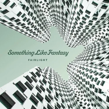 Something Like Fantasy by Fairlight - album cover