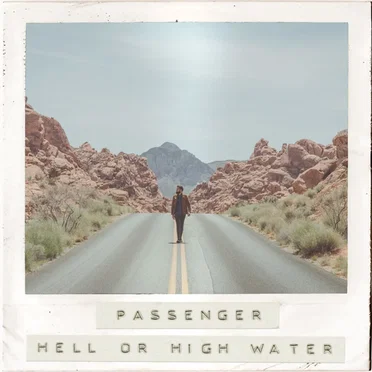 Hell or High Water by Passenger - album cover