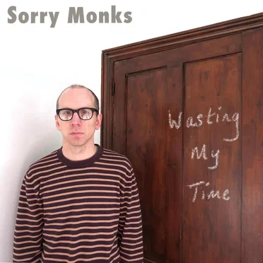 Wasting My Time