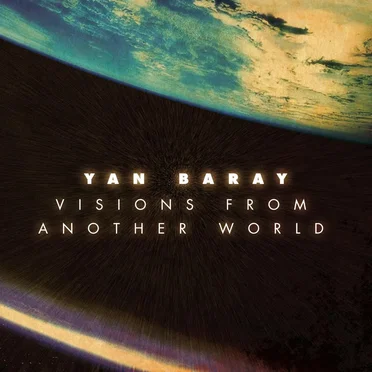 Visions From Another World by Yan Baray - album cover