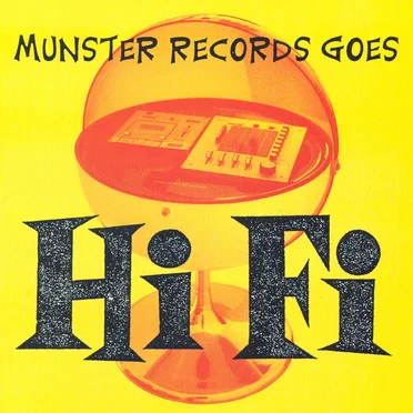 Munster Records Goes Hi Fi by Various Artists - album cover