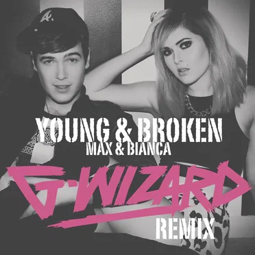 Young & Broken (G‐Wizard remix)