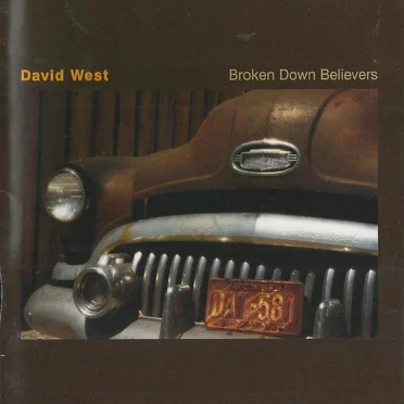 Broken Down Believers by David West - album cover