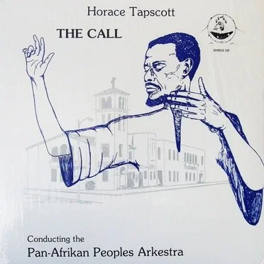The Call by Horace Tapscott conducting the Pan-Afrikan Peoples Arkestra - album cover