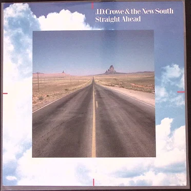 Straight Ahead by J.D. Crowe & the New South - album cover