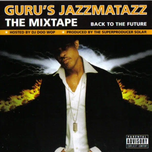 Guru's Jazzmatazz: The Mixtape: Back to the Future