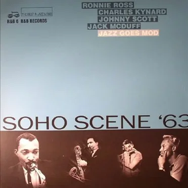 Soho Scene '63: Jazz Goes Mod by Various Artists - album cover