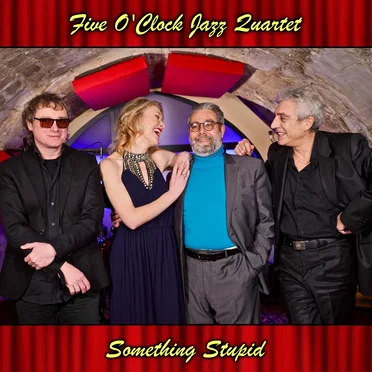 Something Stupid by Five O'Clock Jazz Quartet - album cover