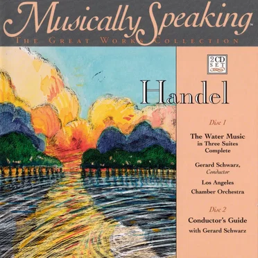 The Water Music in Three Suites Complete