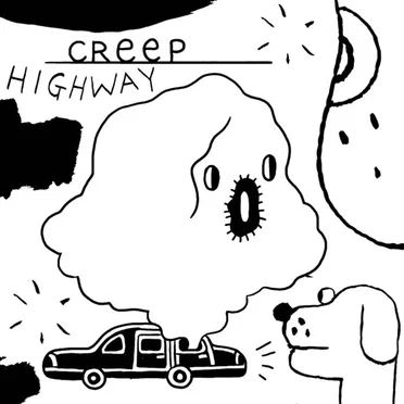 Creep Highway