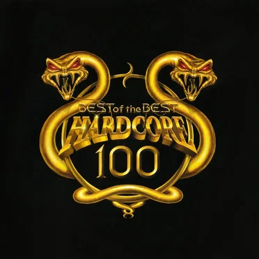 Hardcore 100: Best of the Best by Various Artists - album cover