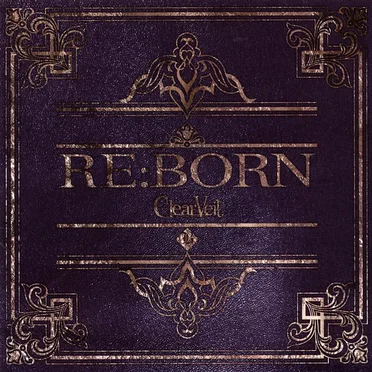 RE:BORN by ClearVeil - album cover