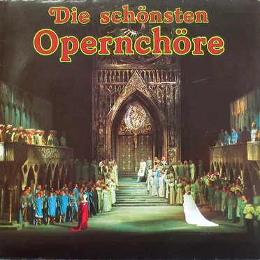 Die schönsten Opernchöre