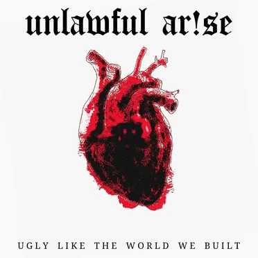 Unlawful Arise