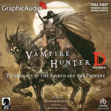 Vampire Hunter D: Volume 6: Pilgrimage of the Sacred and the Profane by Hideyuki Kikuchi - album cover