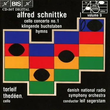 The Alfred Schnittke Edition, Volume 9: Cello Concerto no. 1 / Klingende Buchstaben / Hymns
