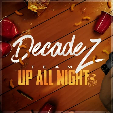 Team Up All Night by DecadeZ - album cover