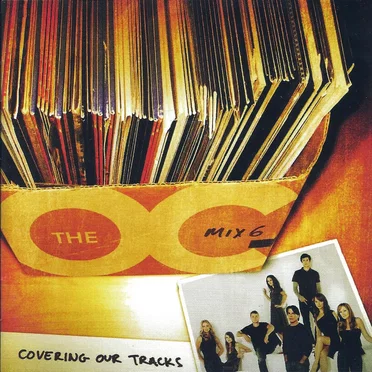 Music From the O.C. Mix 6: Covering Our Tracks by Various Artists - album cover