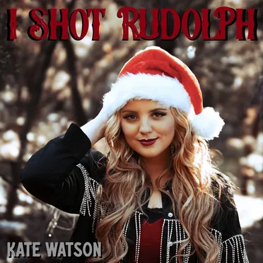 I Shot Rudolph by Kate Watson - album cover
