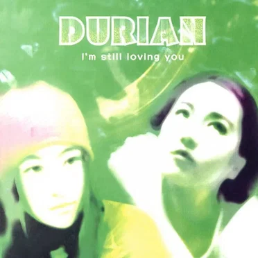 I’m Still Loving You by Durian - album cover